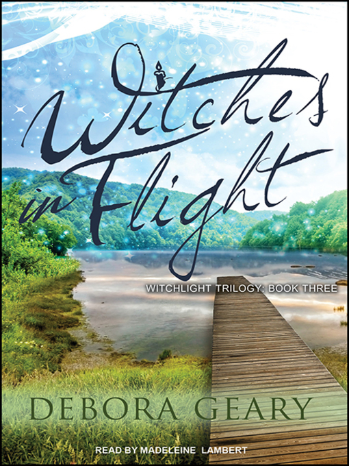 Title details for Witches in Flight by Debora Geary - Available